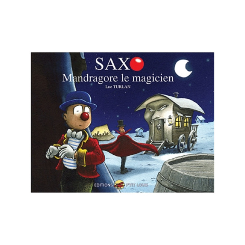 SAXO T.1 - MANDRAGORE LE MAGICIEN