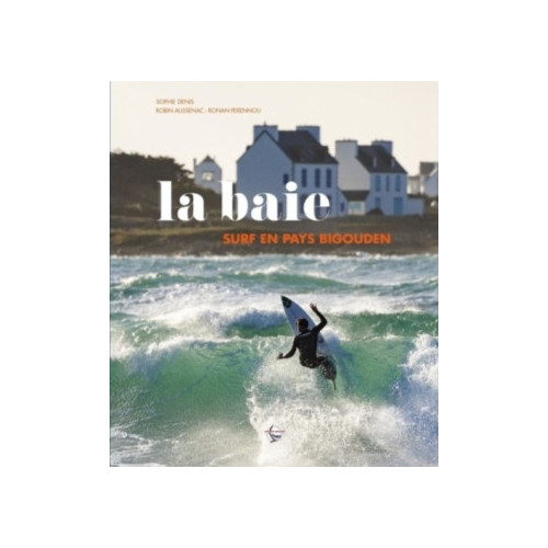 LA BAIE - SURF EN PAYS BIGOUDEN