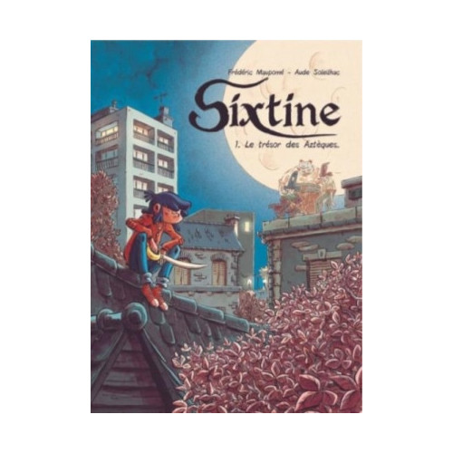 SIXTINE T01 - L&#039;OR DES AZTEQUES