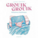 GROUIK GROUIK. HISTOIRES D'ANIMAUX