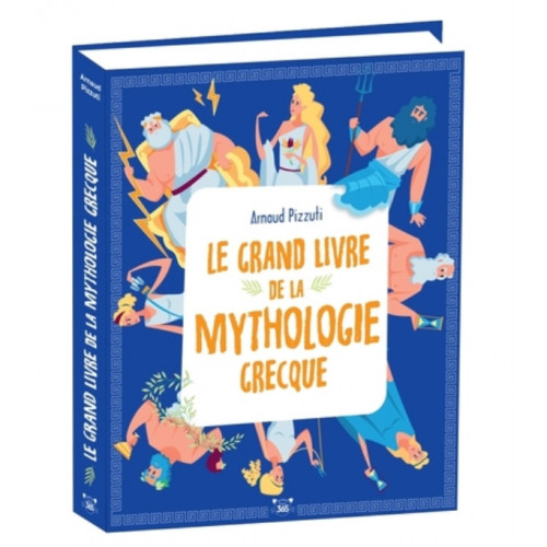LE GRAND LIVRE DE LA MYTHOLOGIE GRECQUE