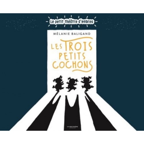 LES TROIS PETITS COCHONS. LE PETIT THEATRE D&#039;OMBRES
