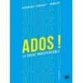 ADOS !. LE GUIDE INDISPENSABLE
