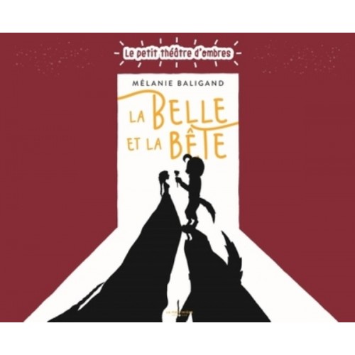 LA BELLE ET LA BETE - LE PETIT THEATRE D&#039;OMBRES