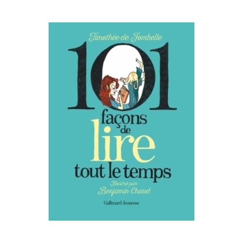 101 FACONS DE LIRE TOUT LE TEMPS