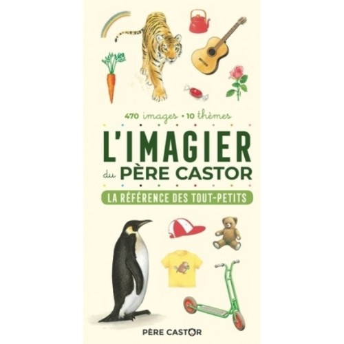 L&#039;IMAGIER DU PERE CASTOR - LA REFERENCE DES TOUT PETITS