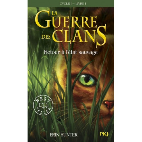 LA GUERRE DES CLANS CYCLE I T01 - RETOUR A L&#039;ETAT SAUVAGE