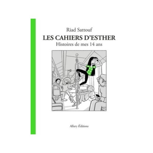 LES CAHIERS D&#039;ESTHER T05 - HISTOIRES DE MES 14 ANS