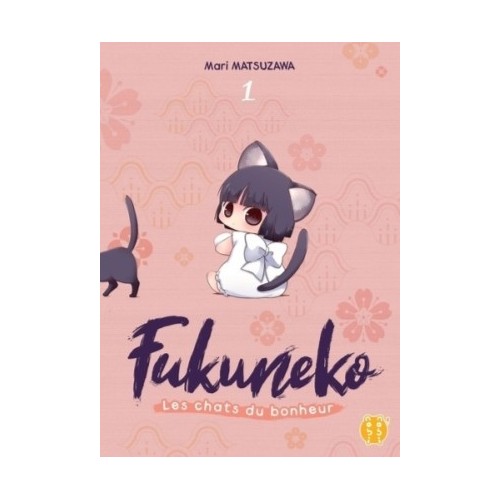 FUKUNEKO LES CHATS DU BONHEUR T01