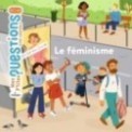 MES P'TITES QUESTIONS - LE FEMINISME
