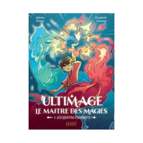 ULTIMAGE, LE MAITRE DES MAGIES T01 - LES QUATRE ELEMENTS