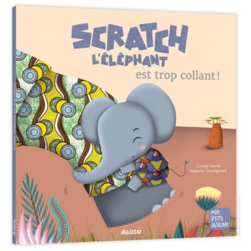 SCRATCH L&#039;ELEPHANT EST TROP COLLANT