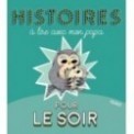 HISTOIRES A LIRE AVEC PAPA - POUR LE SOIR