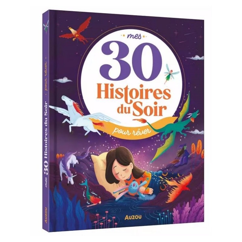 MES 30 HISTOIRES DU SOIR POUR REVER