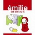 EMILIE - T06 - EMILIE FAIT PIPI AU LIT