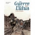 LA GUERRE DES LULUS T03 - 1916, LE TAS DE BRIQUES