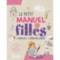 LE GIRL'S BOOK - LE PETIT MANUEL DES FILLES CURIEUSES ET DEBROUILLARDES