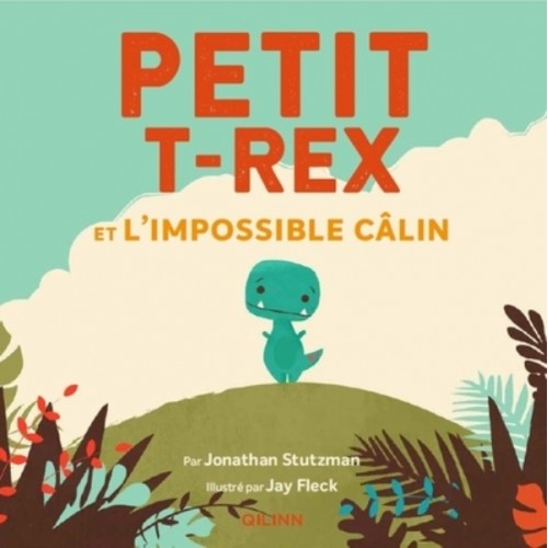 PETIT TREX - PETIT TREX ET L&#039;IMPOSSIBLE CALIN