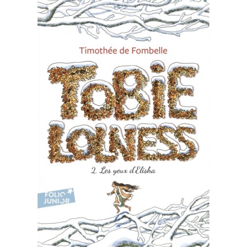 TOBIE LOLNESS T02 - LES YEUX D&#039;ELISHA