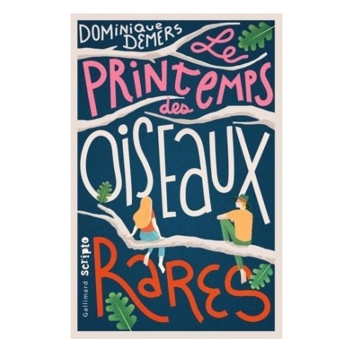 LE PRINTEMPS DES OISEAUX RARES