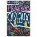 LE PRINTEMPS DES OISEAUX RARES