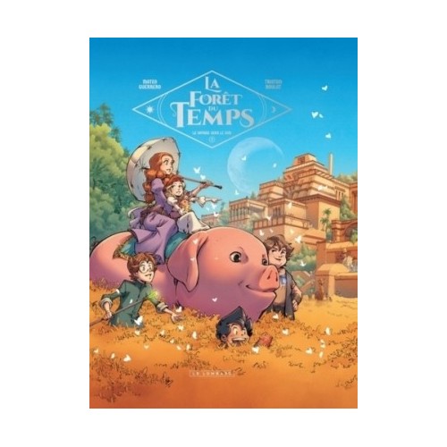 LA FORET DU TEMPS T03 - LE VOYAGE VERS LE SUD