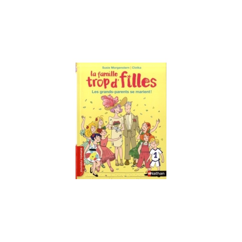 LA FAMILLE TROP D'FILLES - LES GRANDS-PARENTS SE MARIENT !