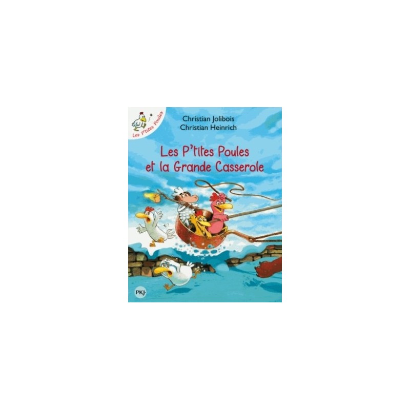LES P'TITES POULES T12 - LES P'TITES POULES ET LA GRANDE CASSEROLE