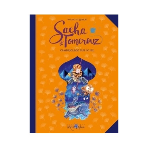 SACHA ET TOMCROUZ T04 - CAMBRIOLAGE SUR LE NIL
