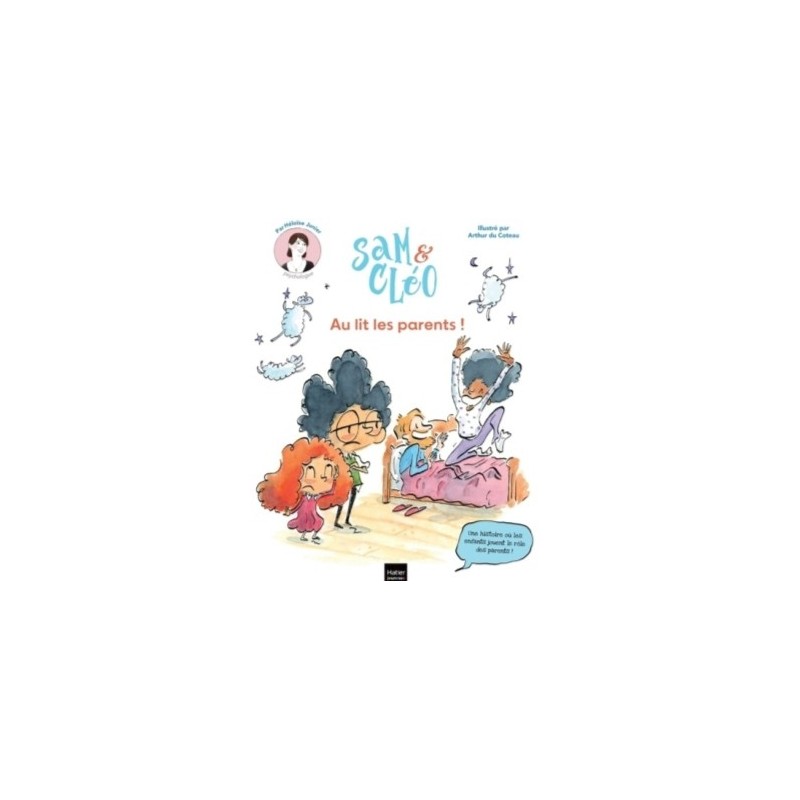 SAM ET CLEO - AU LIT LES PARENTS !