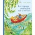 LE VOYAGE DE SOURIS SUR LA RIVIERE