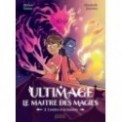 ULTIMAGE, LE MAITRE DES MAGIES T02 - L'OMBRE ET LA LUMIERE