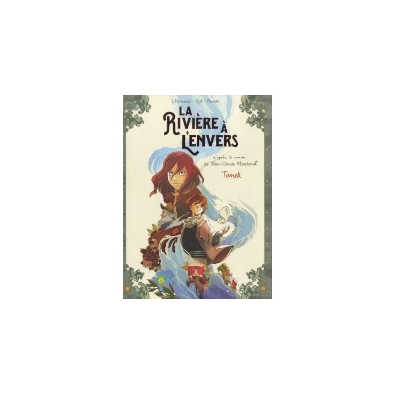 LA RIVIERE A L'ENVERS T01 - TOMEK