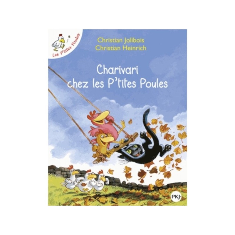 LES P'TITES POULES T05 - CHARIVARI CHEZ LES P'TITES POULES