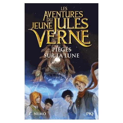 LES AVENTURES DU JEUNE JULES VERNE T05 - PIEGES SUR LA LUNE