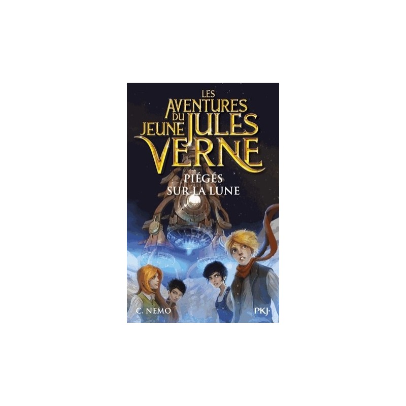 LES AVENTURES DU JEUNE JULES VERNE T05 - PIEGES SUR LA LUNE