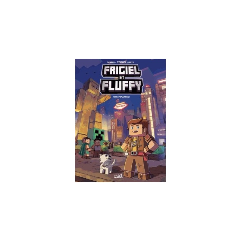 FRIGIEL ET FLUFFY T02 - TOUS POPULAIRES