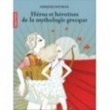 HEROS ET HEROINES DE LA MYTHOLOGIE GRECQUE