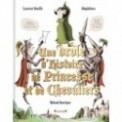 UNE DROLE D'HISTOIRE DE PRINCESSE ET DE CHEVALIERS