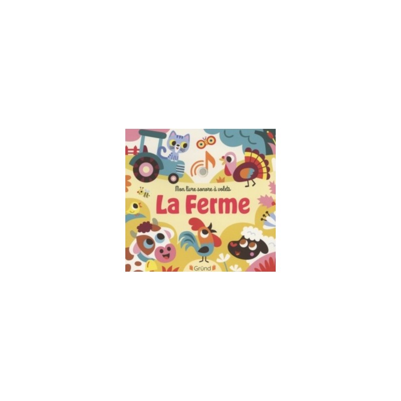 MON LIVRE SONORE A VOLETS - LA FERME