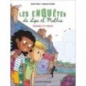LES ENQUETES DE LYA ET MATHIS - SABOTAGES A LA CREPERIE