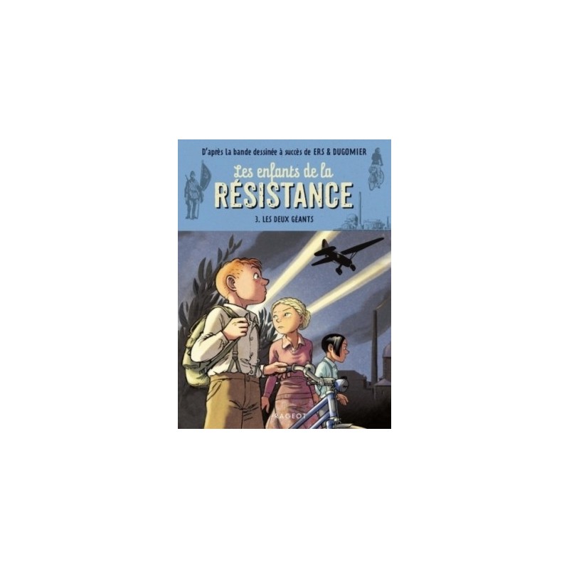 LES ENFANTS DE LA RESISTANCE T03 - LES DEUX GEANTS