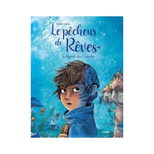LE PECHEUR DE REVES