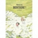 MONTRE TOI, MONTAGNE !