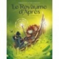 LE ROYAUME D'APRES T01 - LE CREPUSCULE