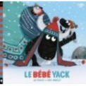 LE PLUS PETIT YACK - LE BEBE YACK