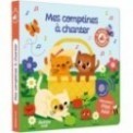 MES PREMIERS SONORES - MES COMPTINES A CHANTER