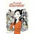 LE MONDE DE LUCRECE T01
