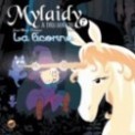 MYLAIDY A DES SOUCIS T07 - LA LICORNE