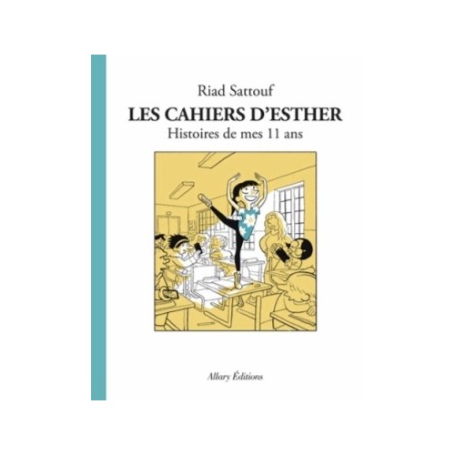 LES CAHIERS D&#039;ESTHER T02 - HISTOIRES DE MES 11 ANS